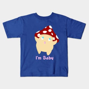 I'm Baby Kids T-Shirt